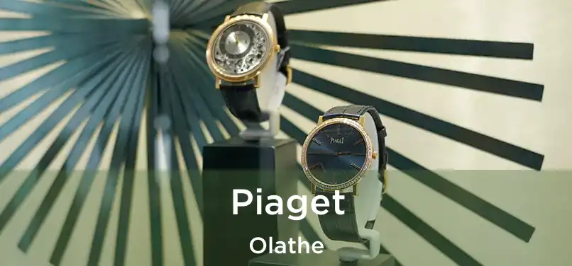Piaget Olathe