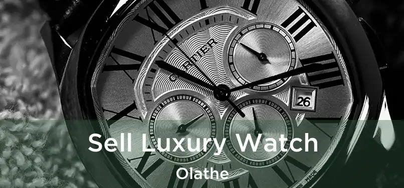 Sell Luxury Watch Olathe